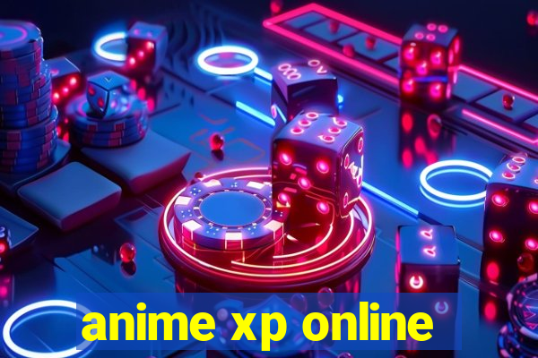 anime xp online